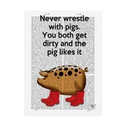 Trademark Global Fab Funky Never Wrestle With Pigs Canvas Art - 19.5 X 26