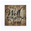 P GRAHAM DUNN It Is Well Wall Art